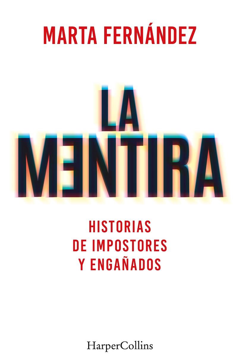 La mentira | 9788491397748 | Marta Fernández Vázquez