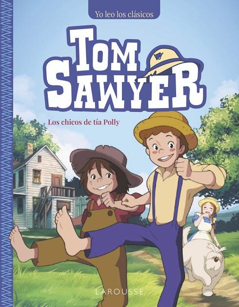 Tom Sawyer : Los chicos de tía Polly | 9788410124158 | Mark Twain ; Maya Saenz