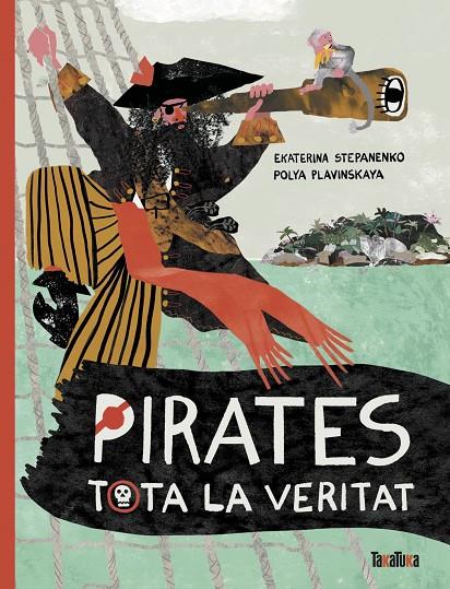 Pirates : tota la veritat | 9788418821905 | Ekaterina Stepanenko ; Polya Plavinskaya