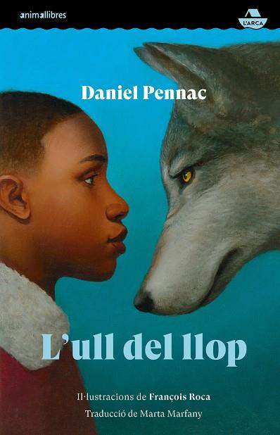 L'ull del llop | 9788419659385 | Daniel Pennac