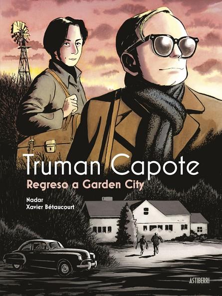 Truman Capote : regreso a Garden City | 9788419670854 | Nadar ; Xavier Bétaucourt