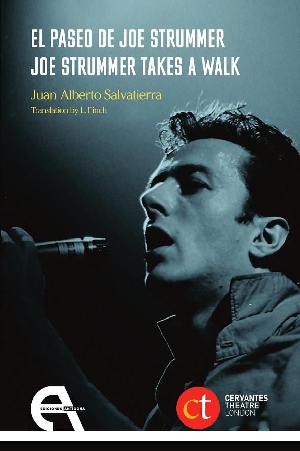 El paseo de Joe Strummer ; Joe Strummer Takes A Walk | 9788418119422 | Juan Alberto Salvatierra