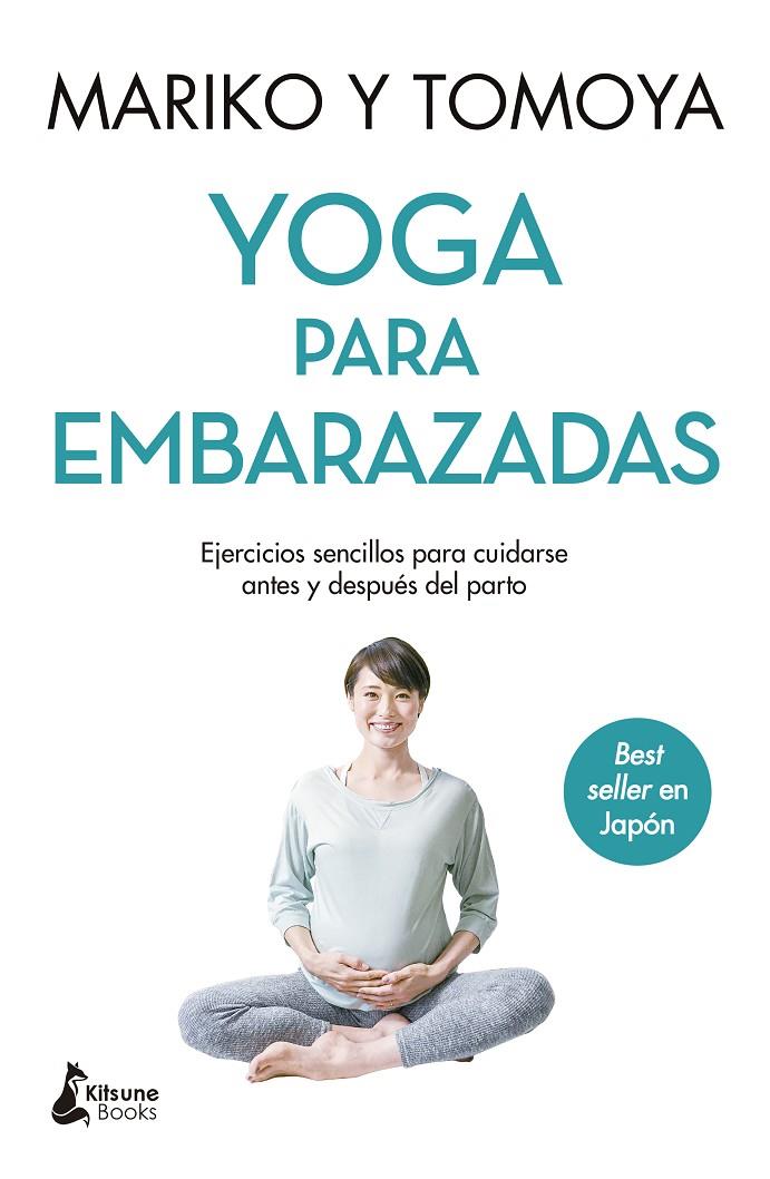 Yoga para embarazadas | 9788418524653 | Mariko ; Tomoya