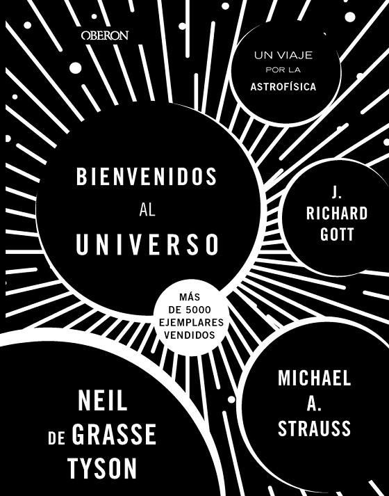 Bienvenidos al universo | 9788441547438 | Neil de Grasse Tyson ; J. Richard Gott ; Michael A. Strauss