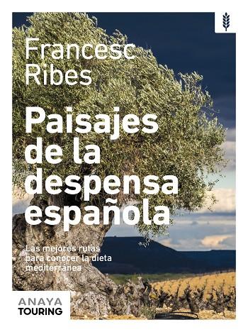 Paisajes de la despensa española | 9788491585336 | Francesc Ribes