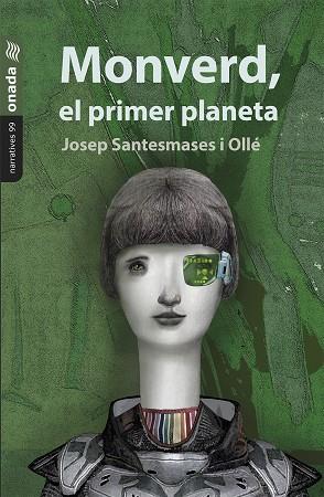 Monverd, el primer planeta | 9788419606808 | Josep Santesmases i Ollé