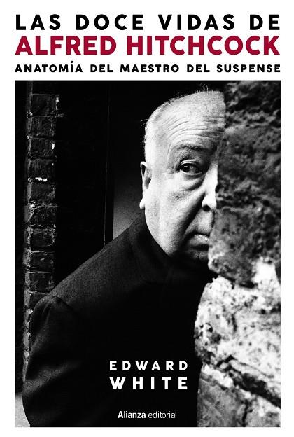 Las doce vidas de Alfred Hitchcock | 9788413629339 | Edward White