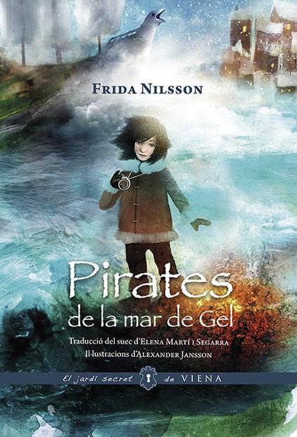 Pirates de la mar de gel | 9788417998202 | Frida Nilsson