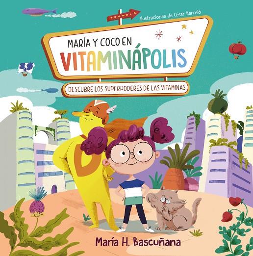 María y Coco en Vitaminápolis | 9788448866129 | María Hernández Bascuñana