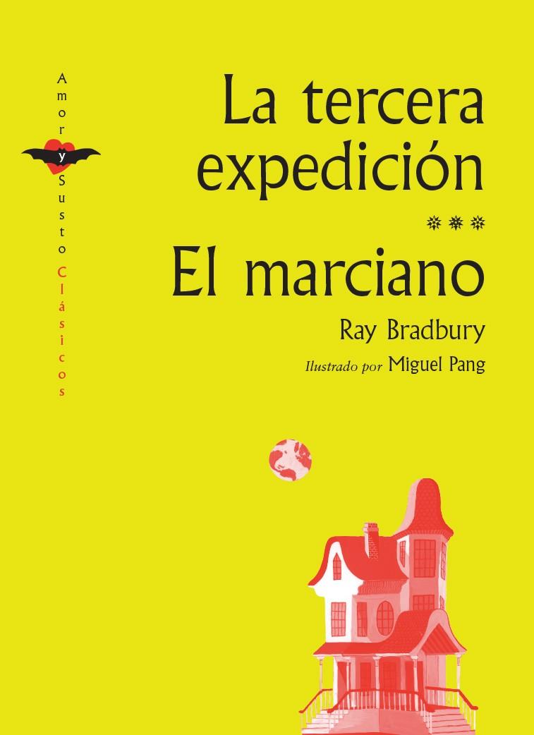 La tercera expedición ; El marciano | 9788412592955 | Ray Bradbury