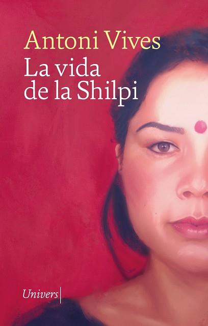 La vida de la Shilpi | 9788419721266 | Antoni Vives