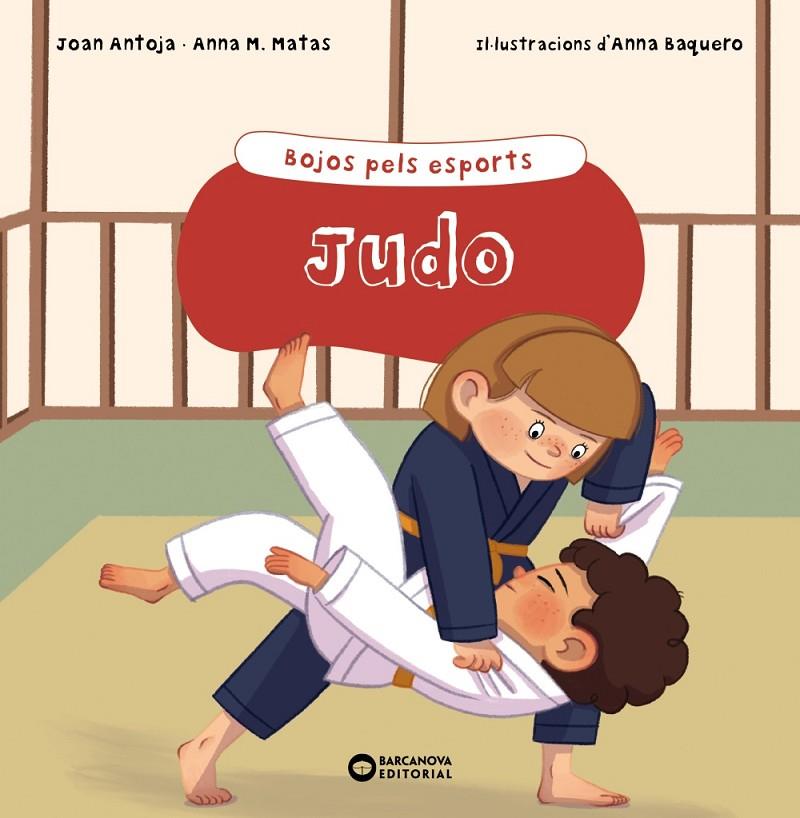 Judo (català) | 9788448955168 | Joan Antoja ; Anna M. Matas ; Anna Baquero