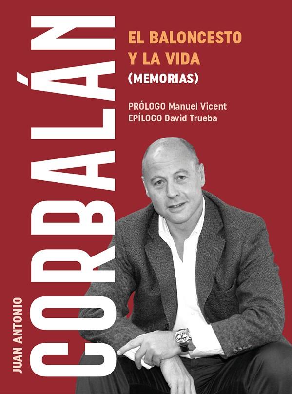 El baloncesto y la vida | 9788415448792 | Juan Antonio Corbalán