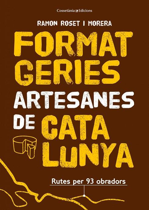 Formatgeries artesanes de Catalunya | 9788490348765 | Ramon Roset i Morera