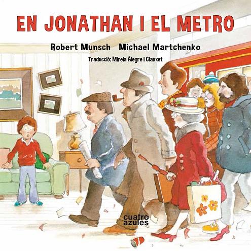 En Jonathan i el metro | 9788494904875 | Robert Munsch ; Michael Martchenko