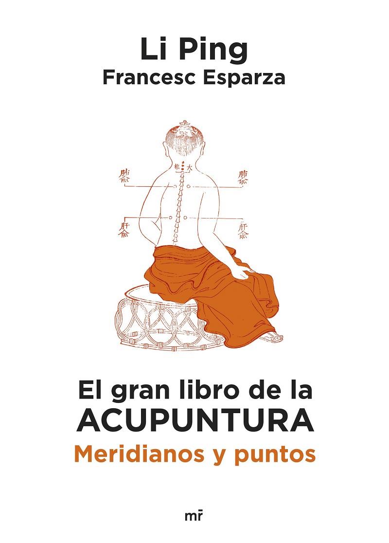 El gran libro de la acupuntura | 9788427053182 | Li Ping ; Francesc Esparza