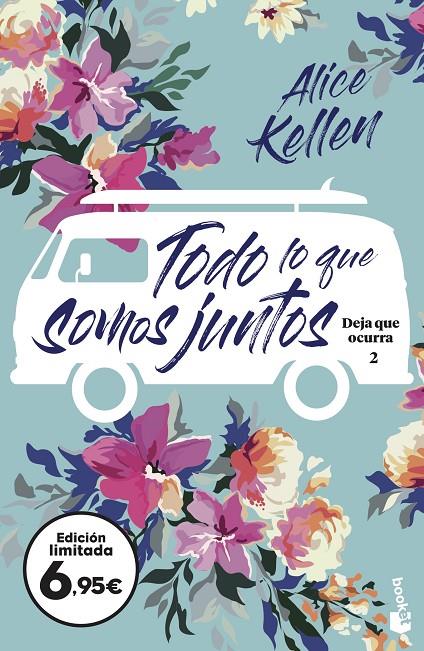 Todo lo que somos juntos (Deja que ocurra; 2) | 9788408251620 | Alice Kellen