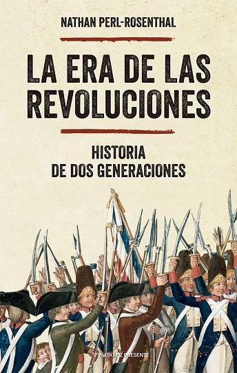 La era de las revoluciones | 9788412791594 | Nathan Perl-Rosenthal