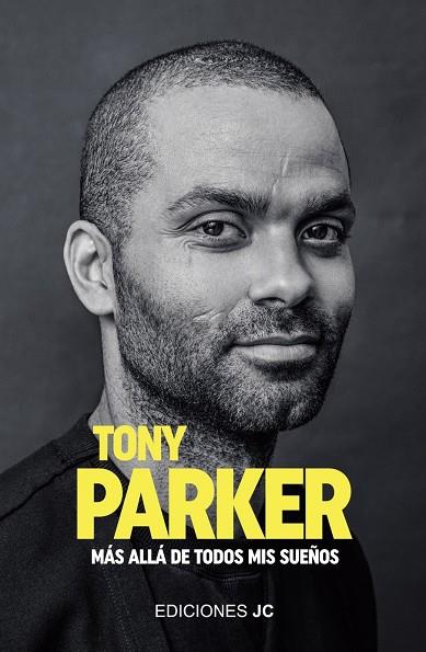 Más allá de todos mis sueños | 9788415448600 | Tony Parker