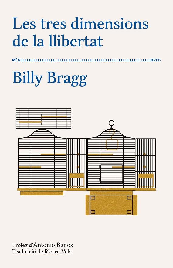 Les tres dimensions de la llibertat | 9788417353216 | Billy Bragg