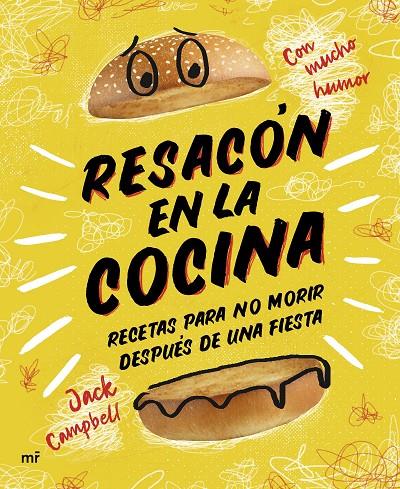 Resacón en la cocina : recetas para no morir después de una fiesta | 9788427048898 | Jack Campbell