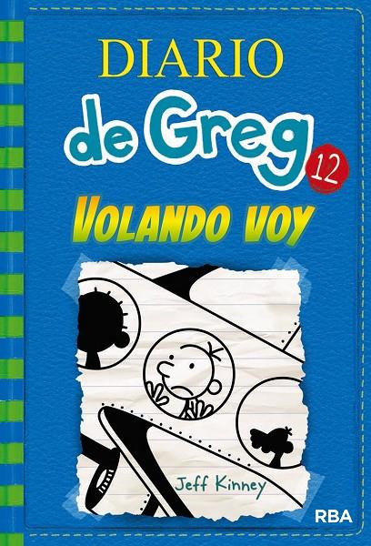 Diario de Greg 12 : Volando voy | 9788427209824 | Jeff Kinney