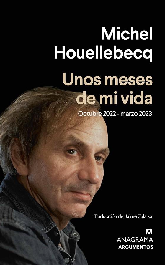 Unos meses de mi vida | 9788433906229 | Michek Houellebecq