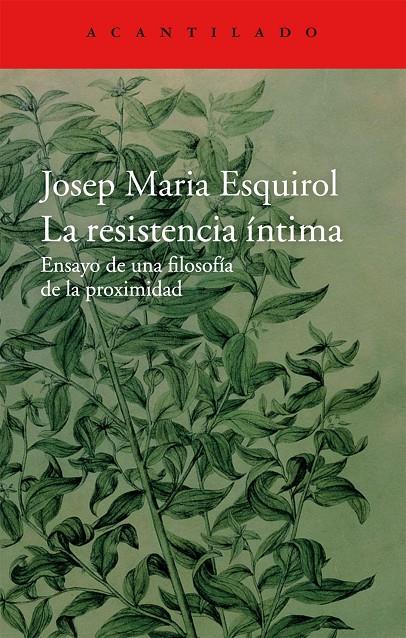 La resistencia íntima | 9788416011445 | Josep Maria Esquirol Calaf