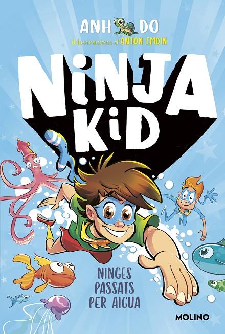 Ninges passats per aigua (Ninja Kid; 9) | 9788427226159 | Anh Do ; Anton Emdin