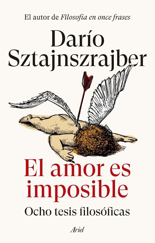 El amor es imposible | 9788434436732 | Darío Sztajnszrajber