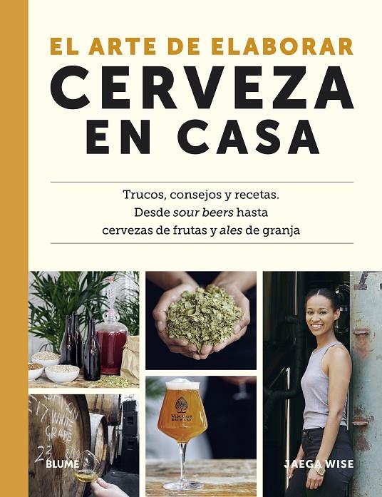 El arte de elaborar cerveza en casa | 9788419094148 | Jaega Wise