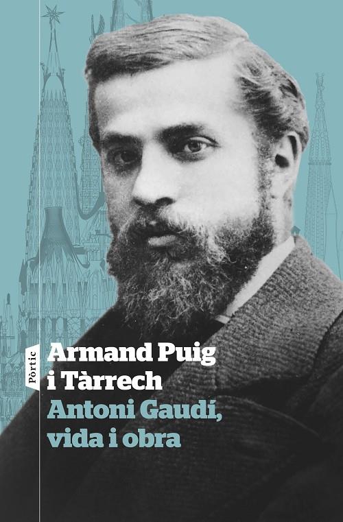 Antoni Gaudí, vida i obra | 9788498095869 | Armand Puig i Tàrrech