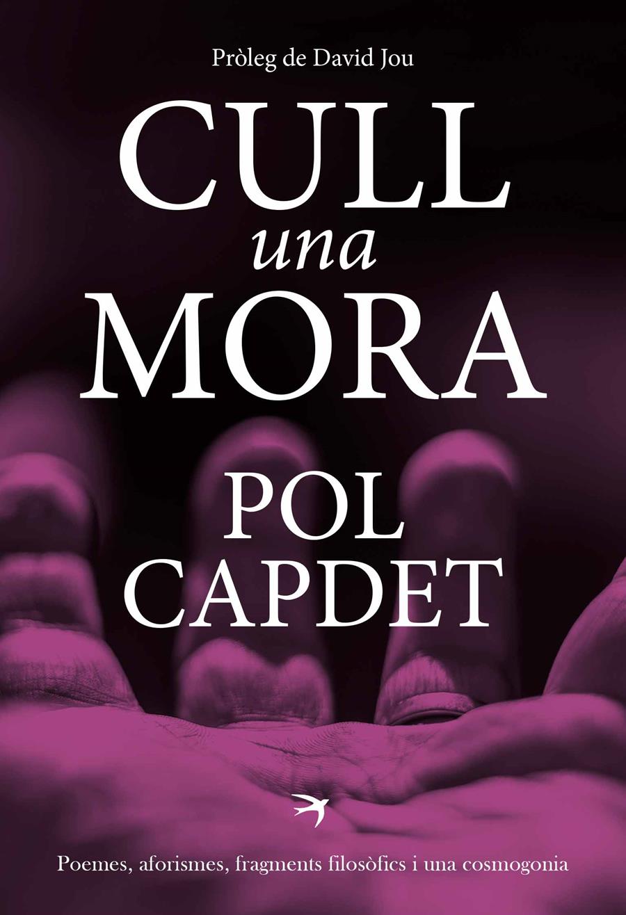 Cull una mora | 9788419747006 | Pol Capdet