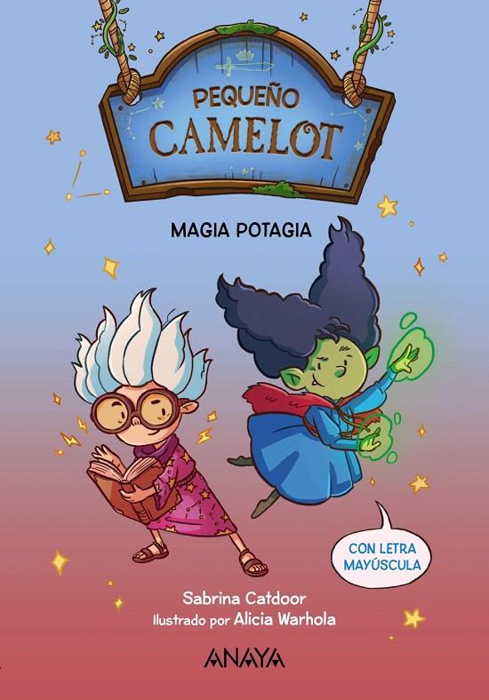 Magia potagia (Pequeño Camelot; 2) | 9788414335147 | Sabrina Catdoor ; Alicia Warhola