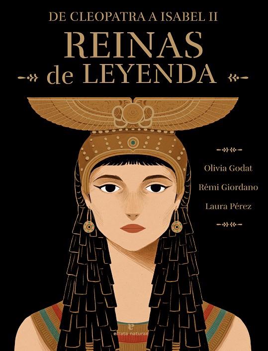 Reinas de leyenda : de Cleopatra a Isabel II | 9788419158819 | Rémi Giordano ; Olvia Godat ; Laura Pérez