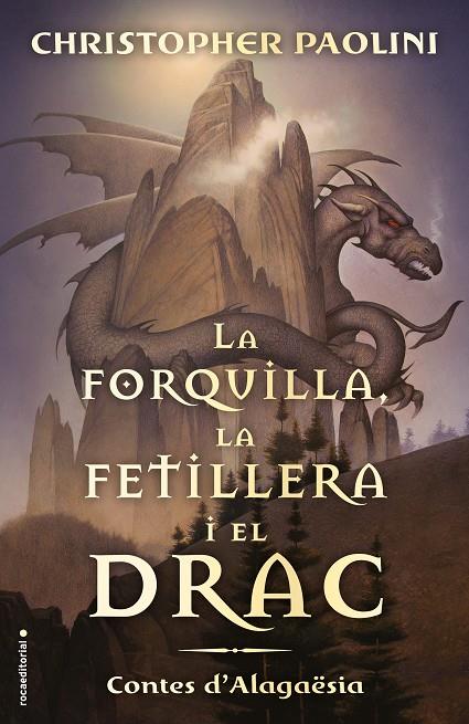 La forquilla, la fetillera i el drac (El Llegat) | 9788417541811 | Christopher Paolini 