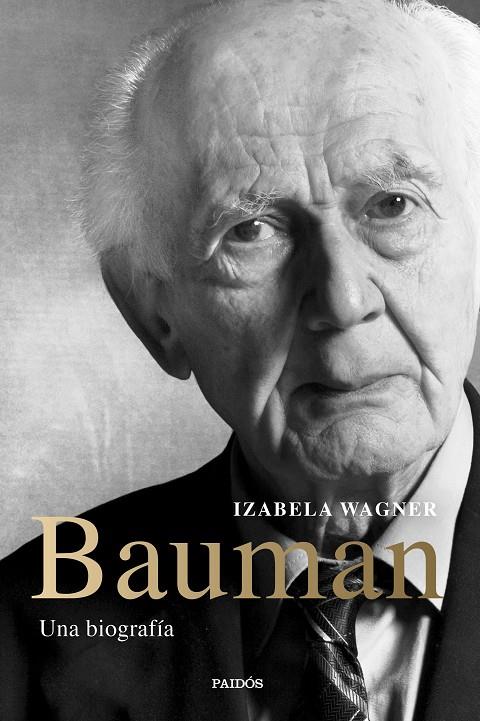 Bauman : una biografía | 9788449339004 | Izabela Wagner