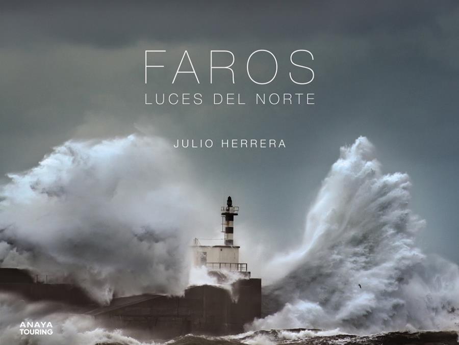 Faros : Luces del Norte | 9788491583066 | Julio Herrera Menéndez