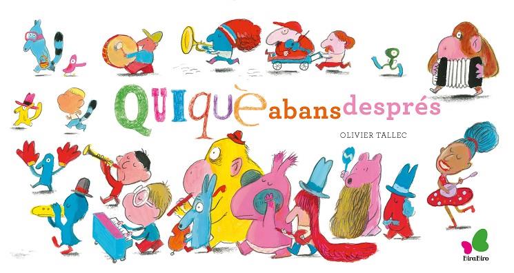 Qui, què, abans, després | 9788416490790 | Olivier Tallec