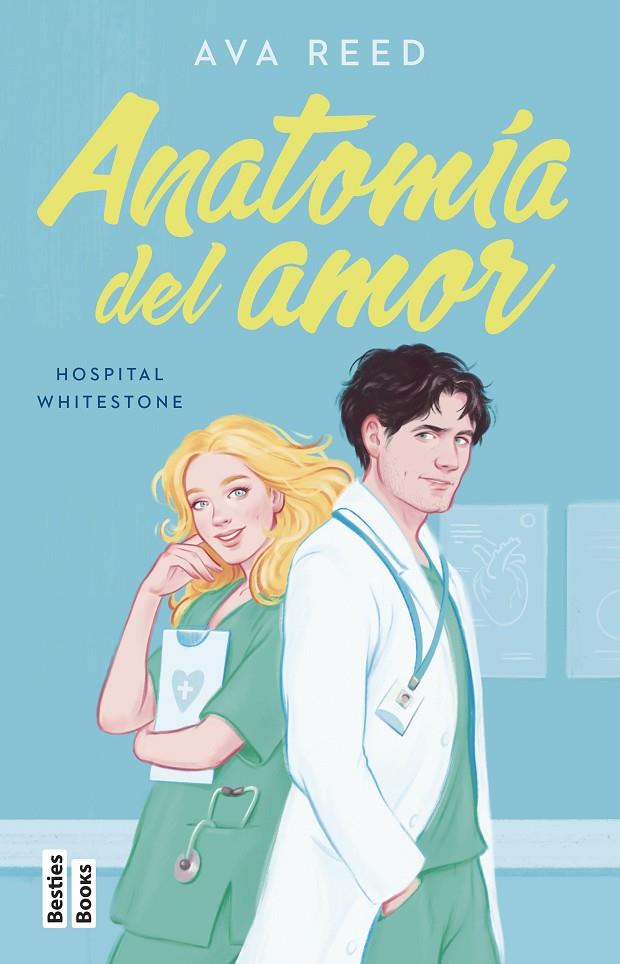 Anatomía del amor (Hospital Whitestone; 1) | 9788427051416 | Ava Reed