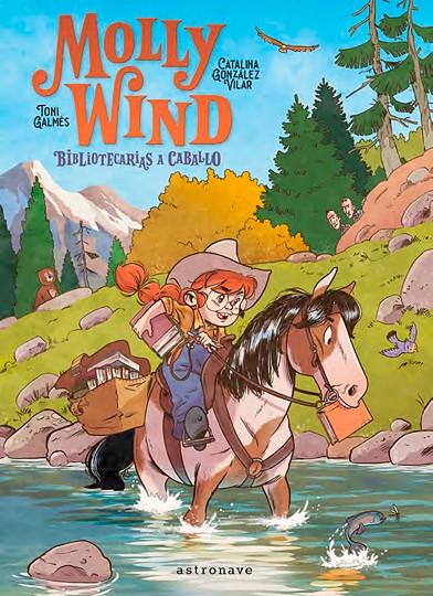 Molly Wind : bibliotecarias a caballo | 9788467966251 | Toni Galmés ; Catalina González Vilar