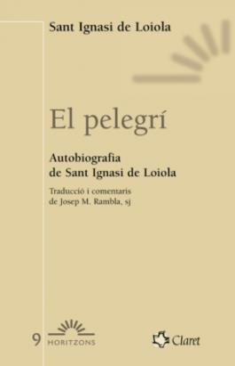 El pelegrí | 9788472633018 | Sant Ignasi de Loiola