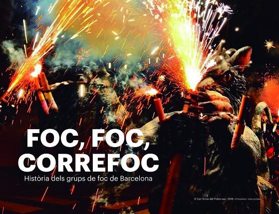 Foc, foc, correfoc : història dels grups de foc de Barcelona | 9788417756178