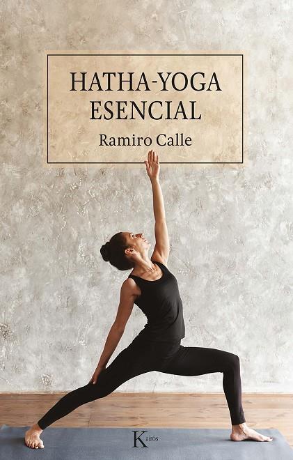 Hatha-yoga esencial | 9788499889894 | Ramiro Calle