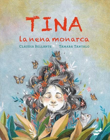 Tina : la nena monarca | 9788418702822 | Claudia Bellante ; Tamara Tantalo