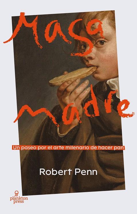 Masa madre | 9788419362070 | Robert Penn