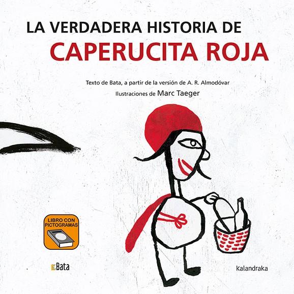 La verdadera historia de Caperucita Roja (Bata) | 9788484644798 | A.R. Almodóvar ; Marc Taeger