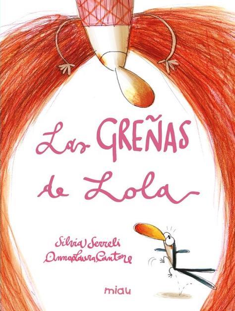 Las greñas de Lola | 9788410208094 | Sílvia Serreli ; Anna Laura Cantone