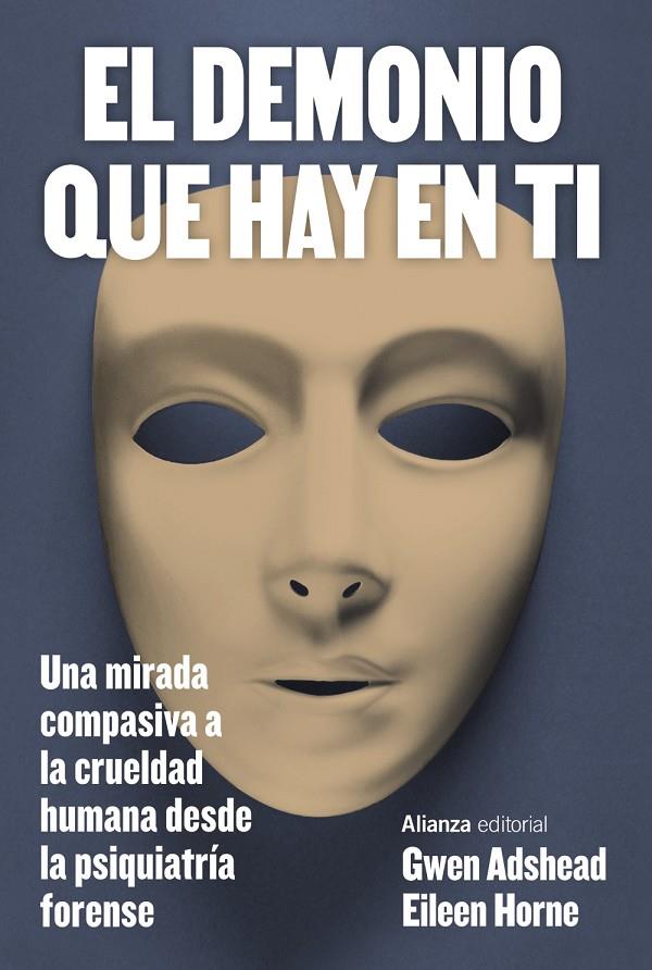 El demonio que hay en ti | 9788411485500 | Gwen Adshead ; Eileen Horne