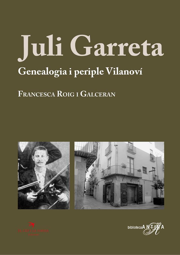 Juli Garreta : genealogia i periple Vilanoví | 9788418522543 | Francesca Roig i Galceran